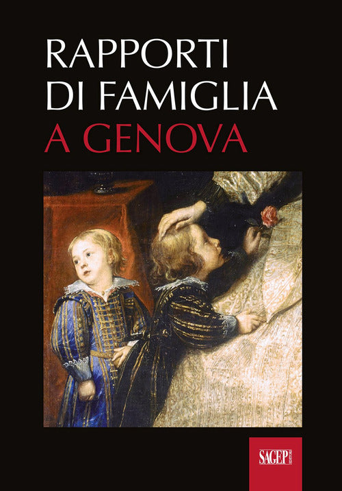 Cover of Rapporti di famiglia a Genova (secoli XII-XVIII)