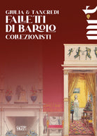 Cover of Giulia e Tancredi Falletti di Barolo. Collezionisti