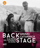 Cover of Backstage. Mimmo Cattarinich e la magia del fotografo di scena