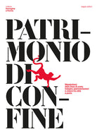 Patrimonio di confine. Metabolismi della linea di costa. Indagini, sperimentazioni e visioni fra citt e porto