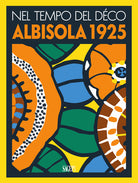 Nel tempo del Decò Albisola 1925