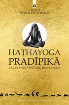 Hathayoga pradpik. La luce sul sentiero dello yoga