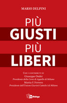 Pi giusti pi liberi