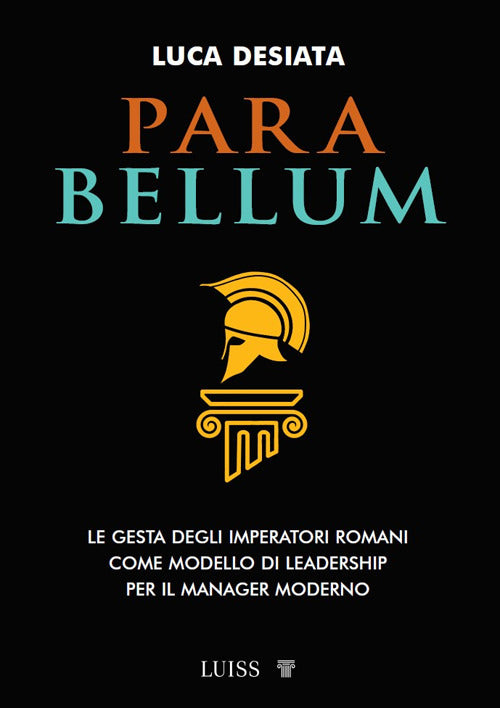 Para bellum. Le gesta degli imperatori romani come modello di leadership per il manager moderno
