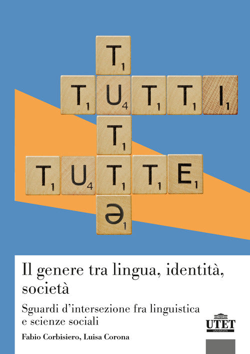 Il genere tra lingua, identità, società. Sguardi d’intersezione fra linguistica e scienze sociali