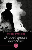 Cover of Di quell'amore narcisista