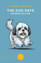 Cover of dog days. Giornate da cani