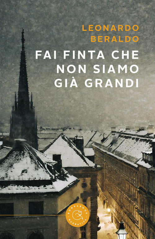 Fai finta che non siamo gi grandi