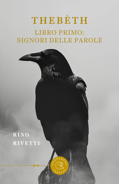 Thebth. Libro primo: Signori delle parole