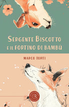 Sergente Biscotto e il fortino di bamb