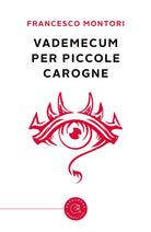 Vademecum per piccole carogne