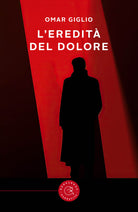 L'eredità del dolore