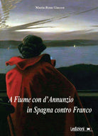 Cover of Fiume con d'Annunzio, in Spagna contro Franco