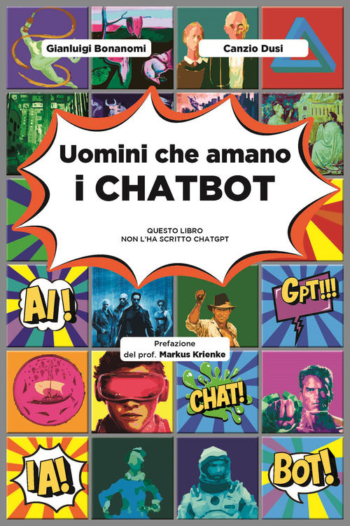 Cover of Uomini che amano i chatbot. Questo libro non l'ha scritto ChatGPT
