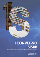 I Convegno SISBB. Societ italiana di scienze bibliografiche e biblioteconomiche. (Cagliari 22-24 settembre 2022)