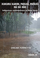 Xukuru Kariri, Patax, Patax h h he. Indigenismo contemporaneo in Minas Gerais