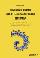 Comunicare ai tempi dell'Intelligenza Artificiale generativa