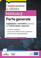 Cover of nuovo concorso a cattedra. Parte generale. Legislazione normativa per tutte le classi di concorso
