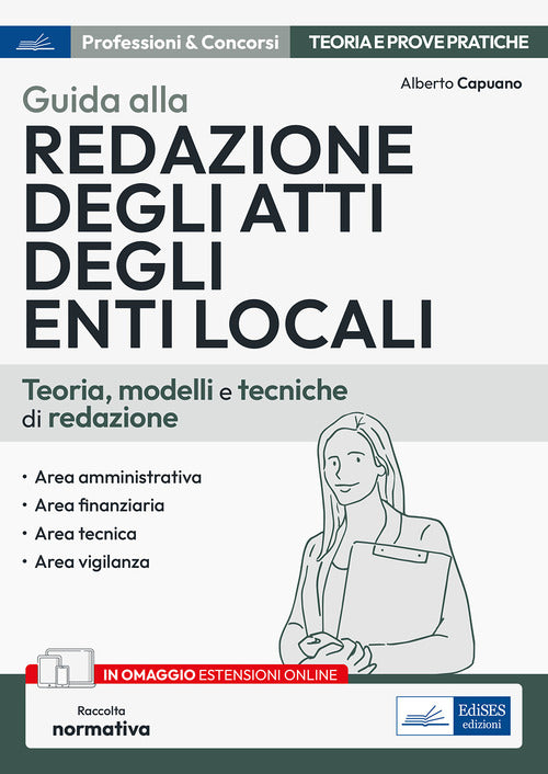 Cover of Guida alla redazione degli atti degli enti locali. Teoria, modelli e tecniche di redazione