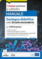 Cover of nuovo concorso a cattedra. Sostegno didattico scuola secondaria. Manuale per tutte le prove