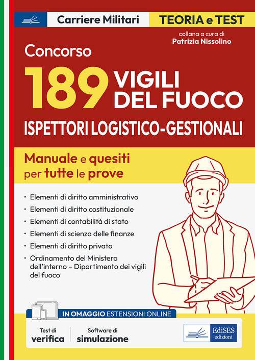 Cover of Concorso 189 ispettori logistico-gestionali nei Vigili del Fuoco. Manuale e quesiti per tutte le prove