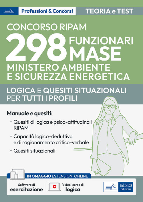 Cover of Concorso RIPAM 298 funzionari Ministero Ambiente e Sicurezza Energetica - MASE. Logica e quesiti situazionali per la prova preselettiva e per la prova scritta. Teoria e test