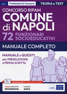 Cover of Concorso Comune di Napoli 72 funzionari socioeducativi. Manuale e quesiti per la preselezione e la prova scritta