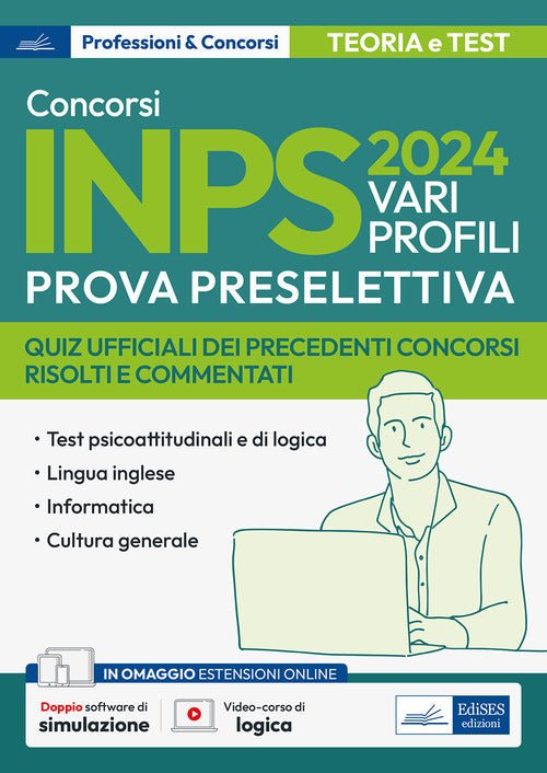 Cover of Concorso Inps 2024. Vari profili. Prova preselettiva. Quiz ufficiali dei precedenti concorsi risolti e commentati