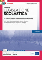 Elementi di legislazione scolastica. Per concorsi pubblici e aggiornamento professionale