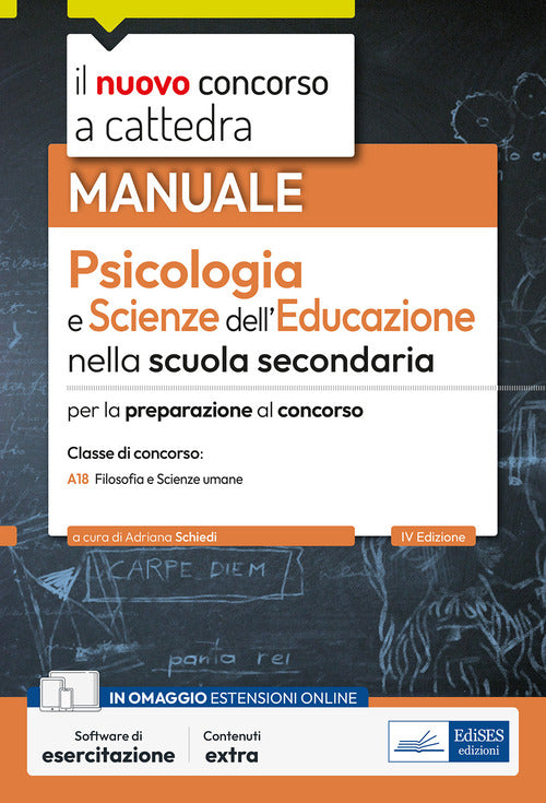 Il nuovo concorso a cattedra. Psicologia e scienze dell'educazione nella scuola secondaria. Manuale per la preparazione al concorso. Classe A18 Filosofia e Scienze umane