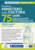 Concorso Ministero della Cultura (MIC) 75 unit Elevate professionalit. Materie comuni a tutti i profili