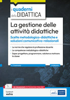 La gestione delle attivit didattiche. Scelte metodologico-didattiche e soluzioni comunicativo-relazionali