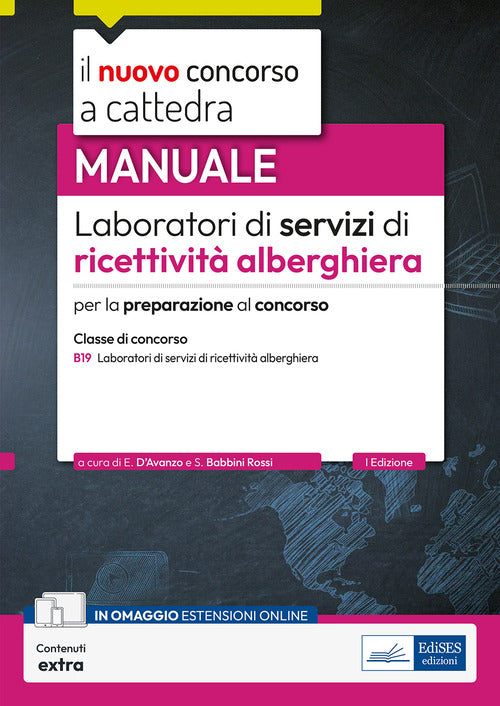 Laboratori di servizi di ricettivit alberghiera. B19. Manuale per la preparazione al concorso