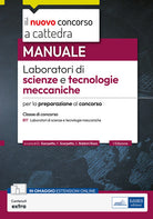 CCB/17 Laboratori di scienze e tecnologie meccaniche. Manuale per la preparazione al concorso