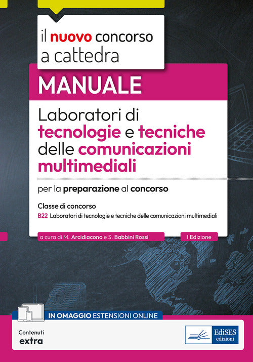 Laboratori di tecnologie e tecniche delle comunicazioni multimediali. Manuale per la preparazione al concorso