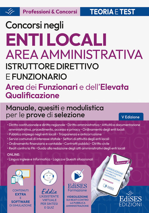 Istruttore direttivo e funzionari. Area amministrativa EELL. Manuale, test di verifica e modulistica per i concorsi negli enti locali