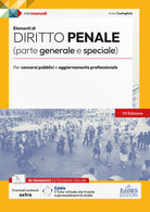 Elementi di diritto penale (parte generale e speciale). Teoria e test per concorsi pubblici e aggiornamento professionale