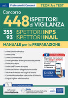 Manuale concorso 448 Ispettori di Vigilanza (355 Ispettori INPS e 93 Ispettori INAIL)