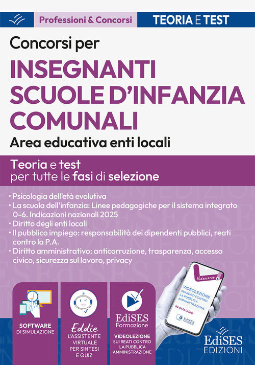 Concorsi per insegnamenti scuole d'infanzia comunali. Area educativa enti locali: manuale per tutte le fasi di selezione