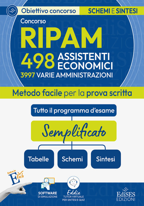Concorso 3997 assistenti RIPAM: manuale di sintesi per la prova scritta per 498 assistenti economici