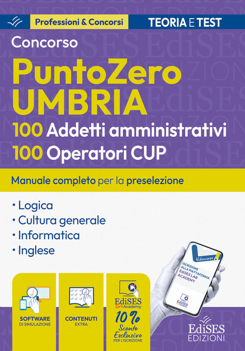 Concorso PuntoZero Umbria. 100 addetti amministrativi e 100 operatori CUP: manuale per la preselezione