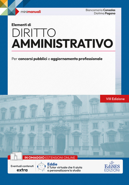 Elementi di diritto amministrativo. Teoria e test per concorsi pubblici e aggiornamento professionale