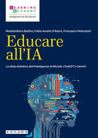 Educare all'IA. La sfida didattica dellIntelligenza Artificiale: ChatGPT e Gemini