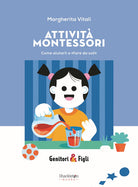 Cover of Attività Montessori. Come aiutarli a «fare da soli»