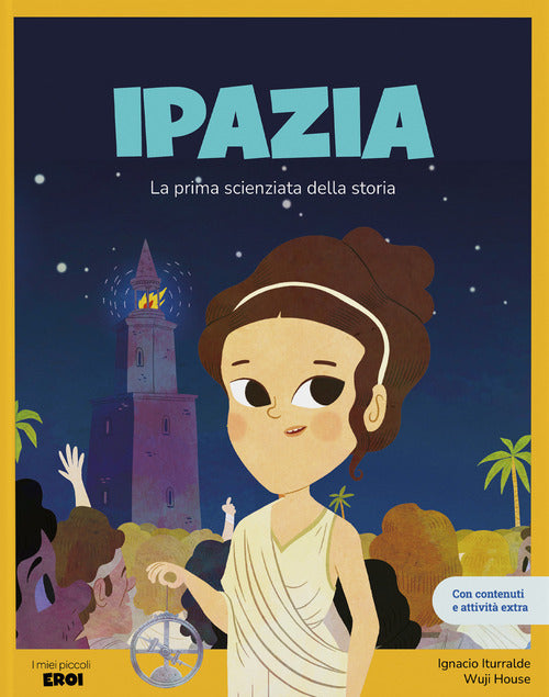 Ipazia. La prima scienziata della storia