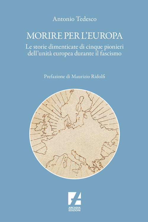 Morire per l'Europa. Storie di lotta e libert