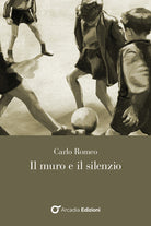 Il muro e il silenzio