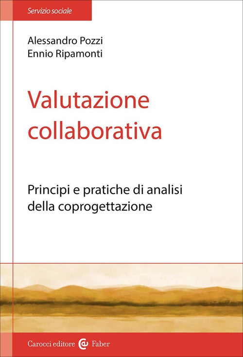 Valutazione collaborativa. Principi e pratiche di analisi della coprogettazione