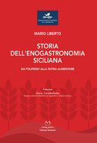 Storia dell'enogastronomia siciliana. Da Polifemo alla Patria alimentare