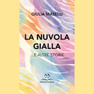 La nuvola gialla e altre storie